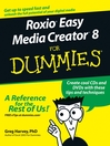 RoxioEasy Media Creator8 For Dummies